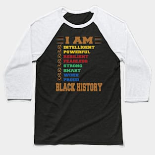 I am Black History Baseball T-Shirt